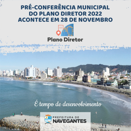 Prefeitura de Navegantes realiza Pré-Conferência para eleição de delegados representantes da sociedade civil dia 28