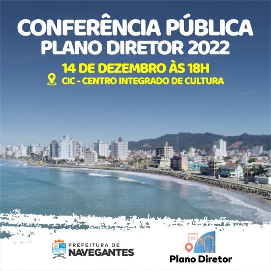 Conferência da cidade de Navegantes de revisão do Plano Diretor 2022 acontece na próxima quarta-feira (14)