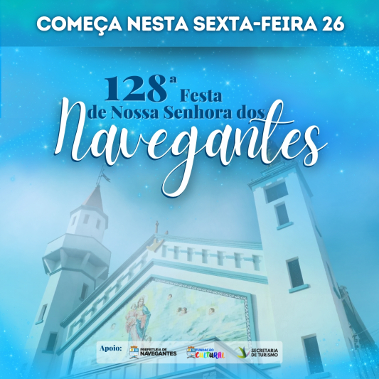 128ª Festa em honra à Nossa Senhora dos Navegantes começa nesta sexta (26)