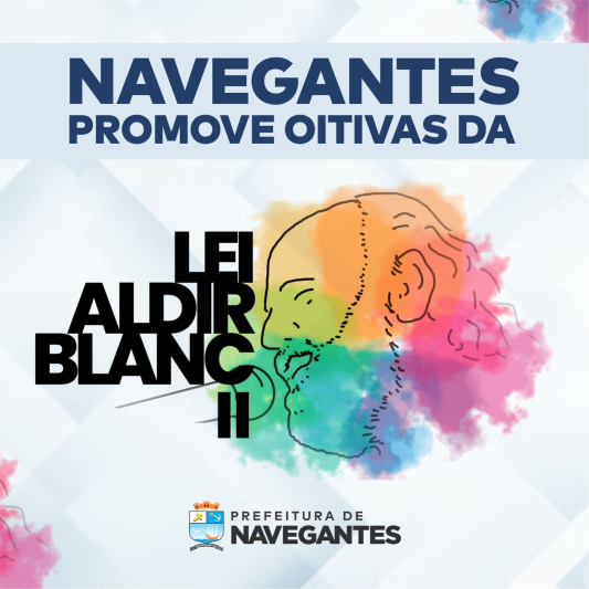 Navegantes realiza oitivas para implementação e distribuição de recursos da Lei Aldir Blanc II no município