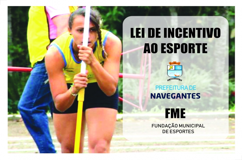 FME de Navegantes lança edital da lei de incentivo ao esporte