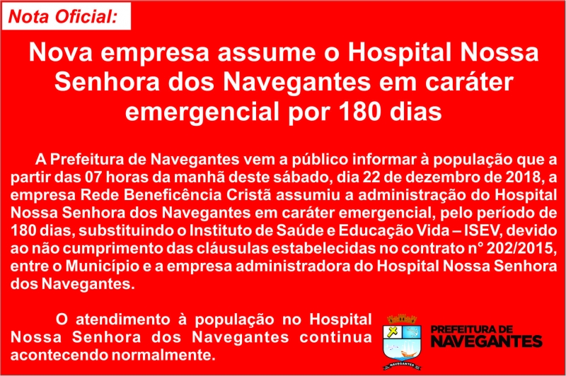 NOTA OFICIAL: Nova empresa assume o Hospital Nossa Senhora dos Navegantes em caráter emergencial por 180 dias