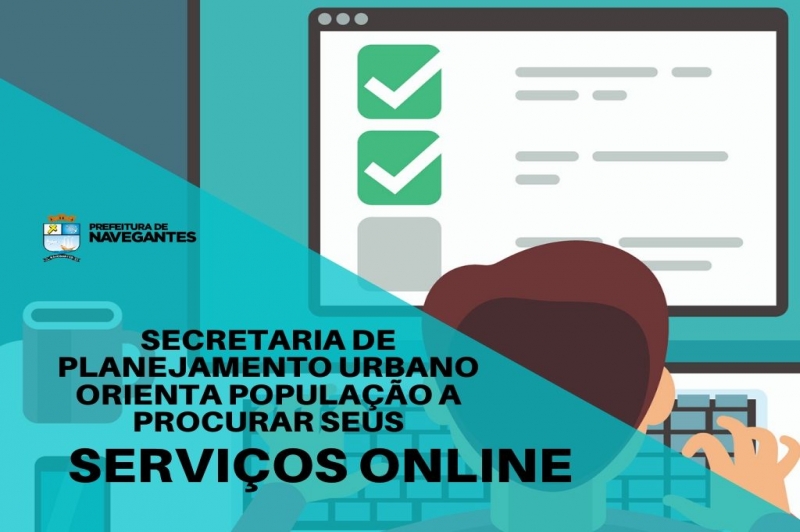 Secretaria de Planejamento Urbano oferece serviços online para evitar que a população tenha que se deslocar até a prefeitura 