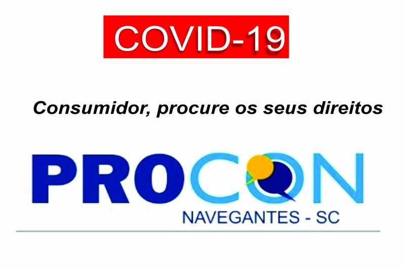 COVID-19: PROCON de Navegantes orienta consumidores quanto a denúncias sobre preços abusivos e reclamações