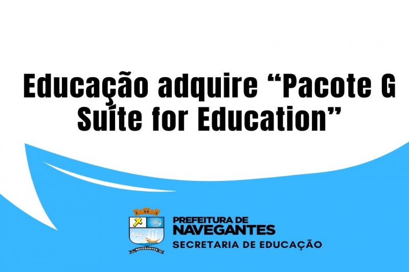 Educação adquire “Pacote G Suíte for Education”