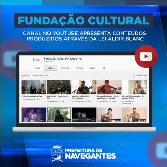 Canal no youtube da Fundação Cultural de Navegantes apresenta conteúdos produzidos através da Lei Aldir Blanc 