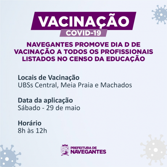 Covid-19: Navegantes promove Dia D de vacinação a todos os profissionais listados no Censo da Educação