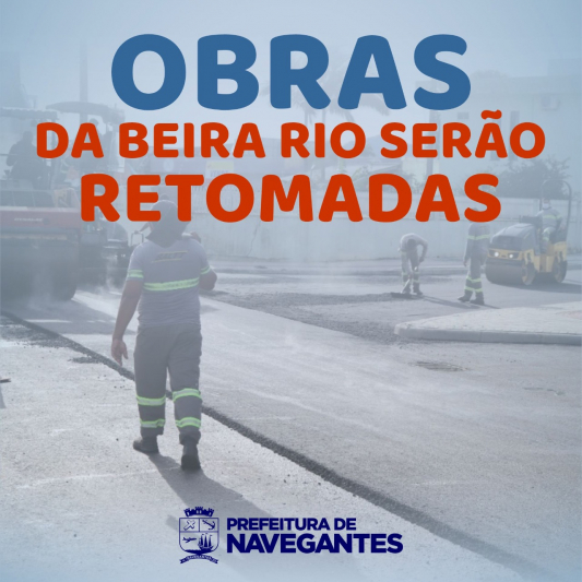 Obras da Beira Rio serão retomadas na próxima semana