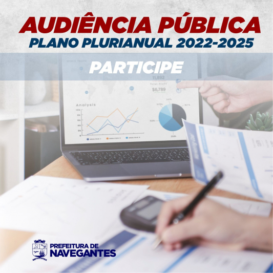 Navegantes realiza audiência pública para apresentação e discussão do Plano Plurianual 2022-2025