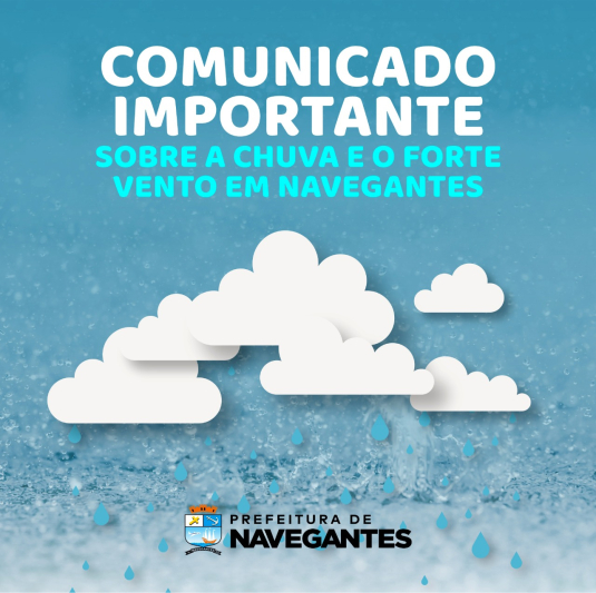 Comunicado importante sobre as chuvas em Navegantes