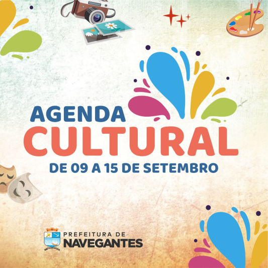 Confira a Agenda Cultural de Navegantes entre os dias 09 à 15 de Setembro