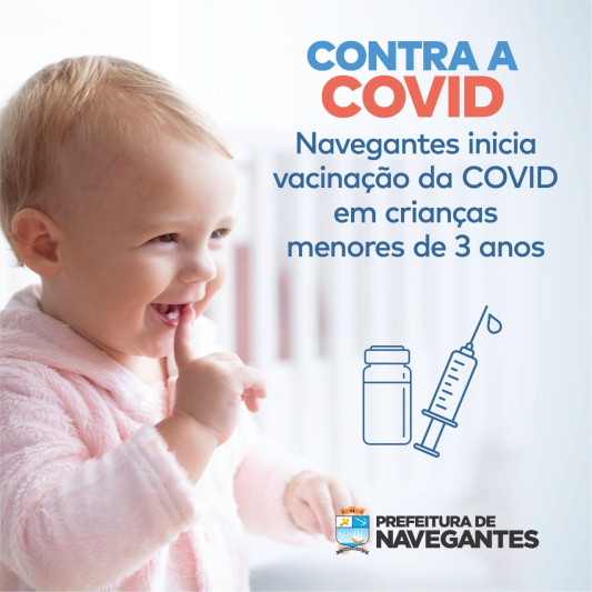 Saúde de Navegantes inicia vacinação da COVID em crianças menores de 3 anos