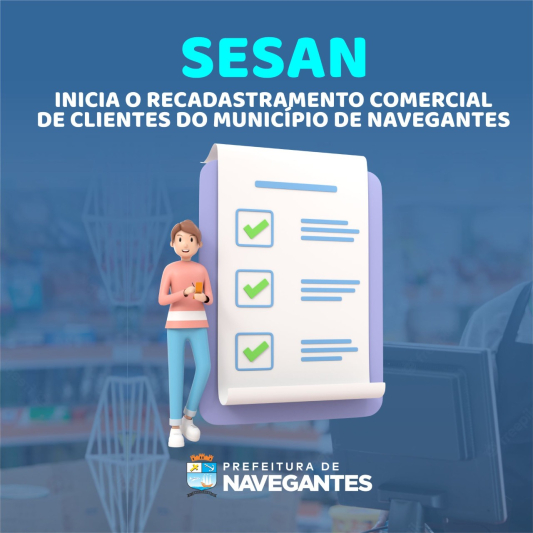 SESAN inicia o recadastramento comercial de clientes do município de Navegantes