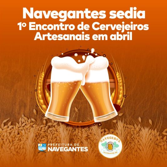 Navegantes sedia 1º Encontro de Cervejeiros Artesanais em abril
