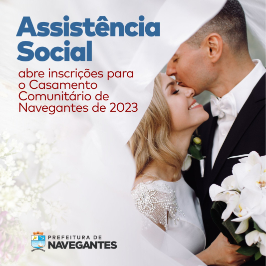 Assistência Social abre inscrições para o Casamento Comunitário de Navegantes de 2023