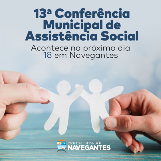 13ª Conferência Municipal de Assistência Social acontece no próximo dia 18