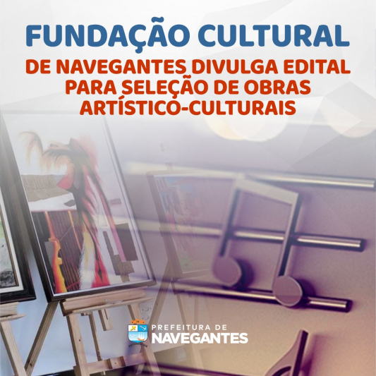 Fundação Cultural lança novo edital para seleção de obras artístico-culturais