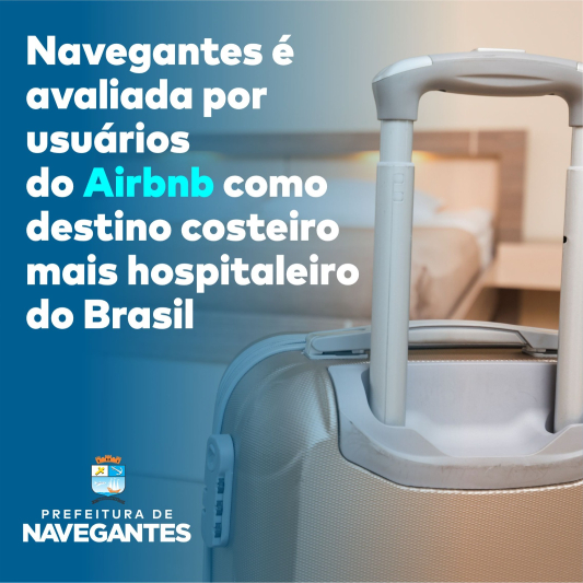 Navegantes é avaliada por usuários do Airbnb como destino costeiro mais hospitaleiro do Brasil