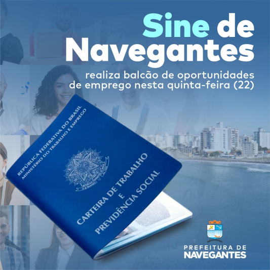 Sine de Navegantes informa balcão de oportunidades de emprego nesta quinta-feira (22)
