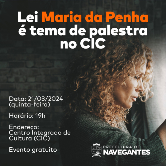 Lei Maria da Penha é tema de palestra no CIC